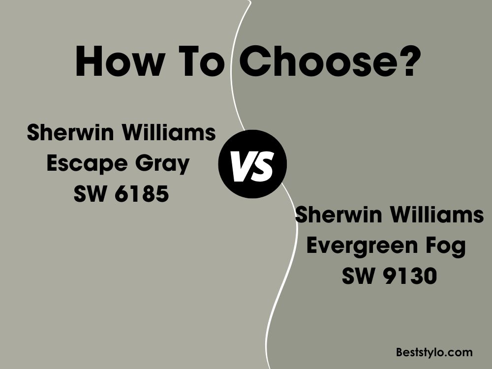 Escape Gray vs Evergreen Fog: What’s the Difference? (1)