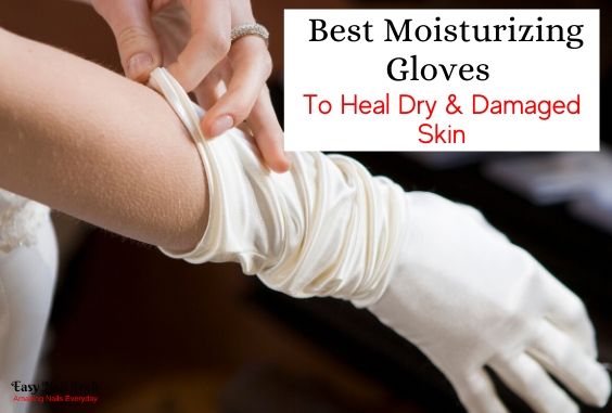 8 Best Moisturizing Gloves According to Dermatologists - Easy Nail Tech (1)