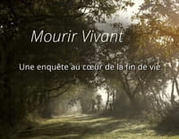 Enquête au coeur de la fin de vie : mourir n'est pas tuer