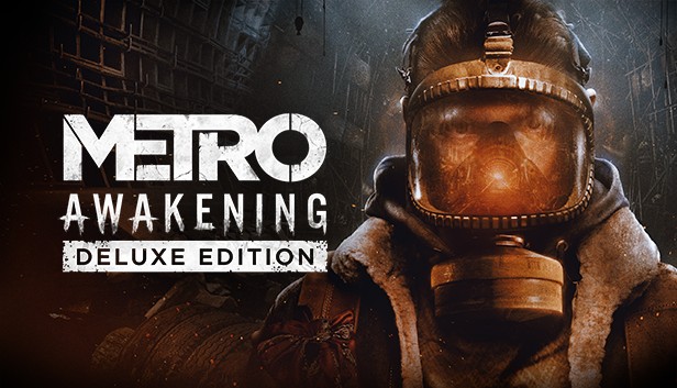 Metro Awakening VR Deluxe Edition - YUPLAY