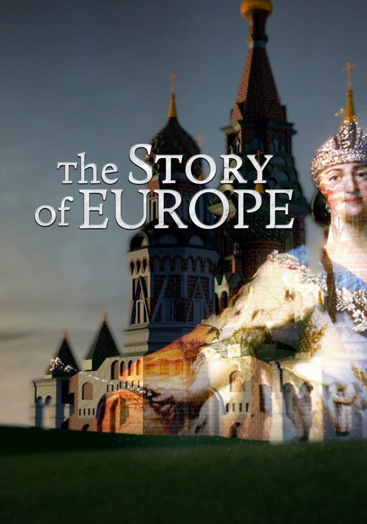 The Story of Europe - streaming tv show online - JustWatch