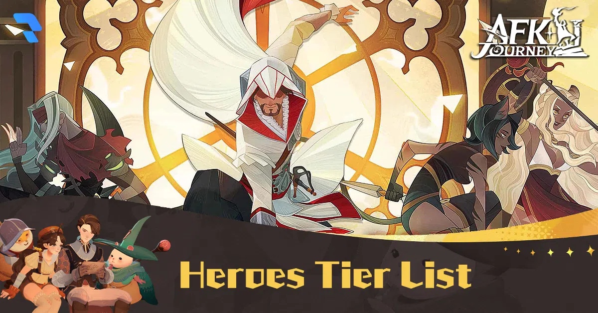 AFK Journey (AFK2) Heroes Tier List - Talk Android